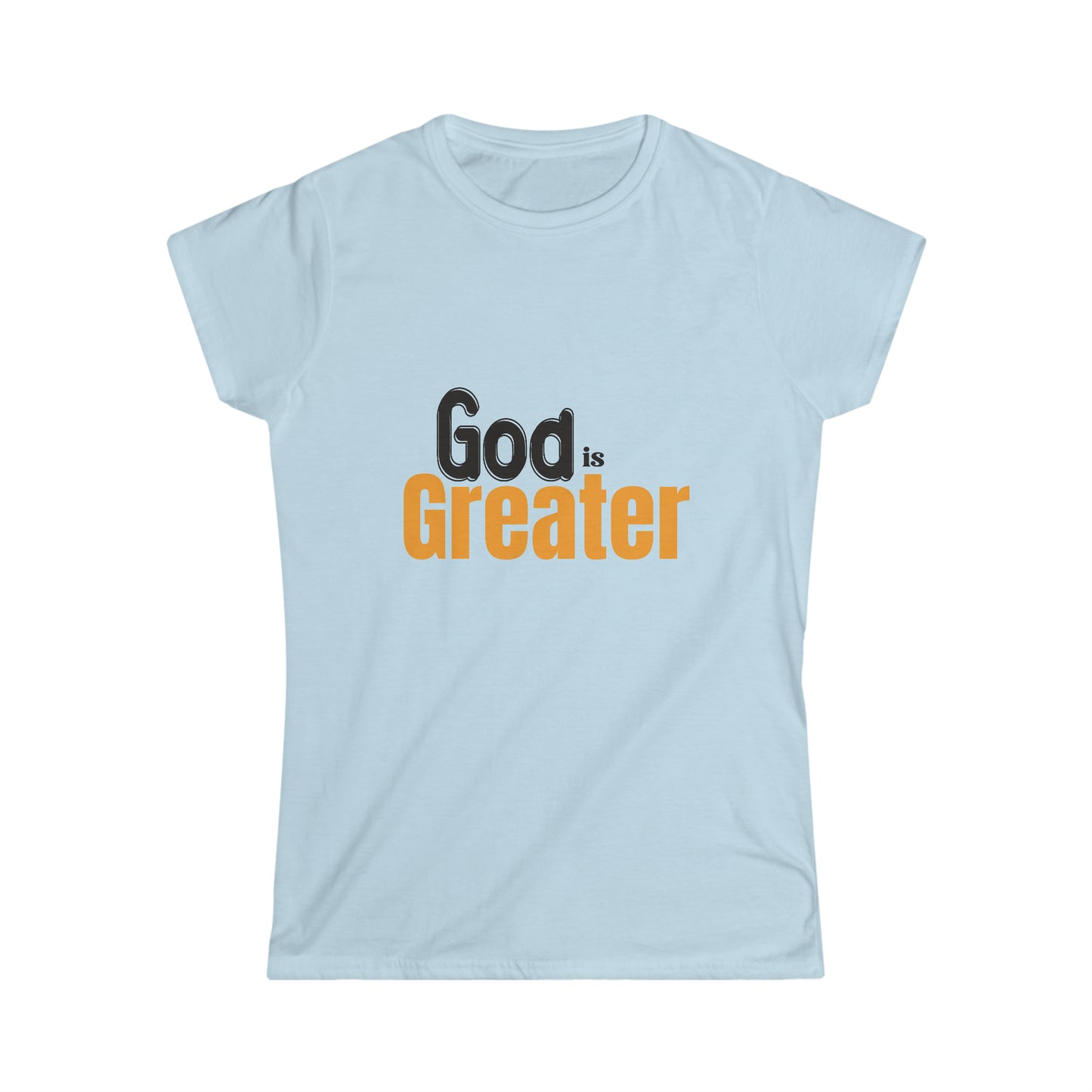 God Is Greater Women's T-shirt Printify