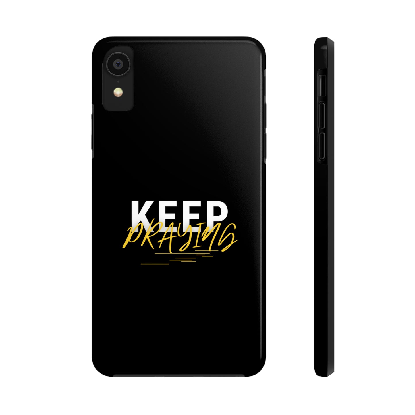 Keep Praying Christian Phone Tough Phone Cases, Case-Mate Printify