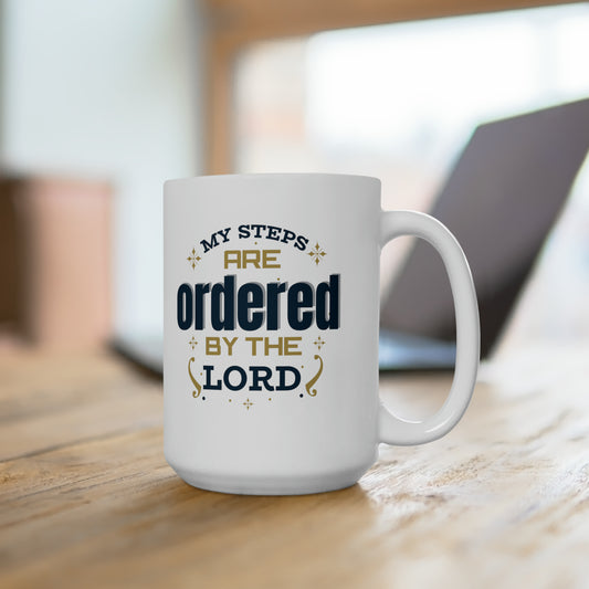 My Steps Are Ordered By The Lord White Ceramic Mug 15oz (double sided printing) Printify