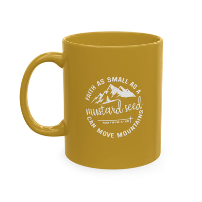 Mustard Christian Ceramic Mug — "Faith as Small as a Mustard Seed" Inspirational Coffee Cup