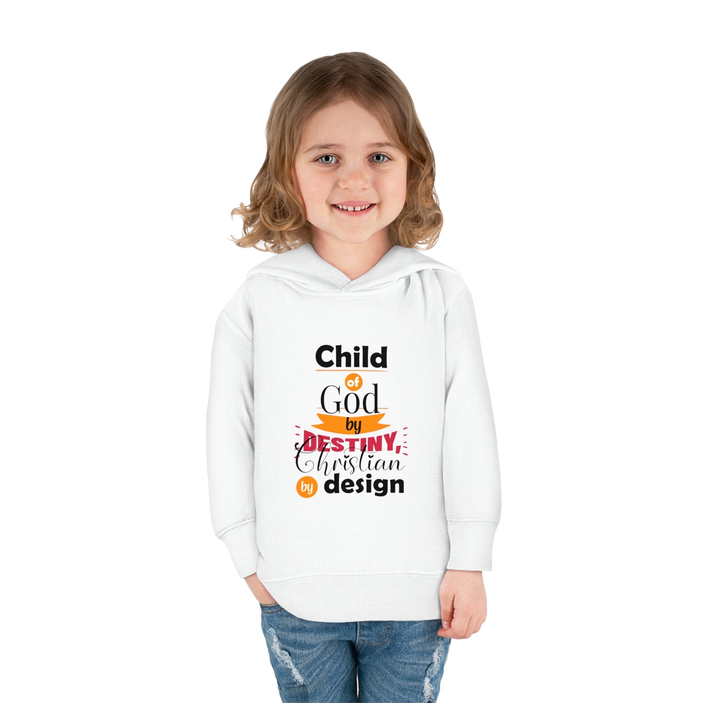 Child Of God By Destiny Christian By Design Toddler Christian Pullover Fleece Hoodie Printify