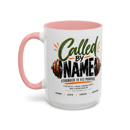 Called by Name Christian Coffee Mug – Stronger in His Purpose Inspirational Gift