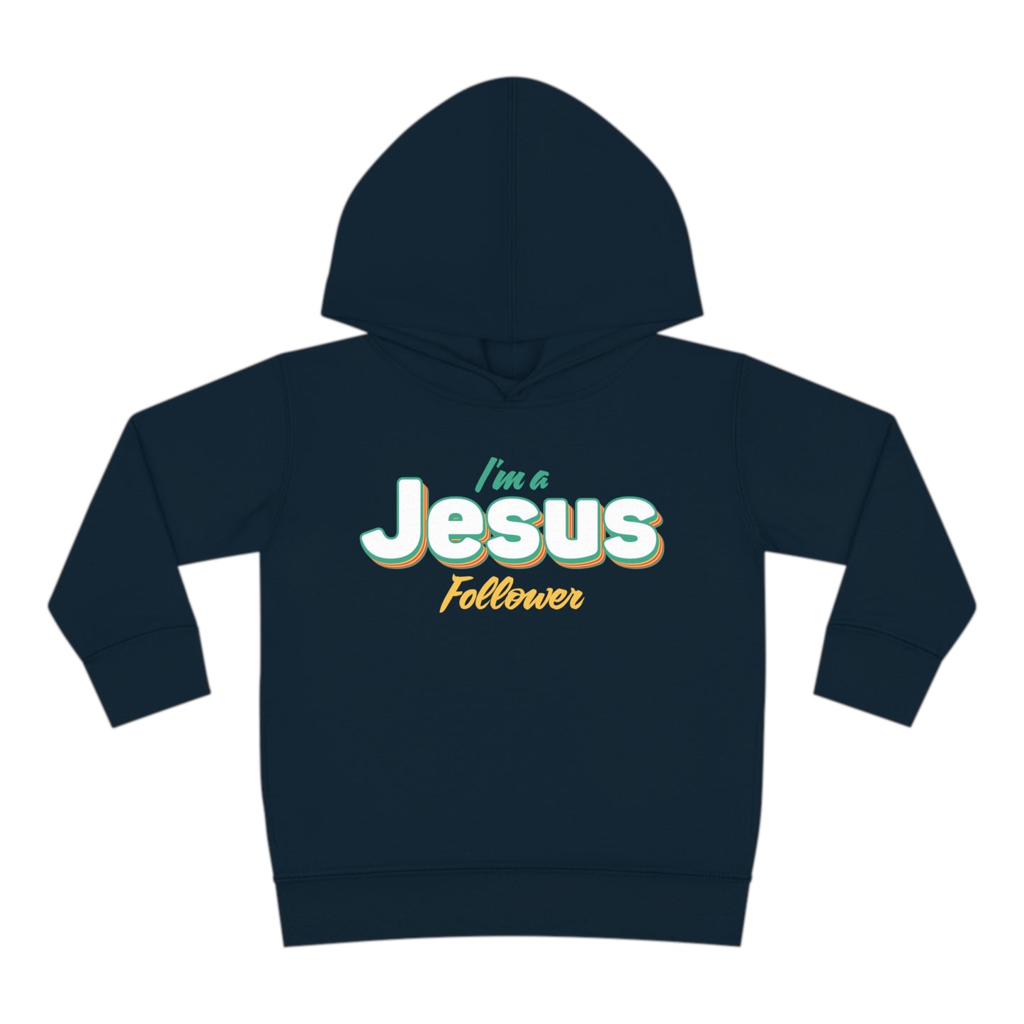 I'm A Jesus Follower Christian Toddler Pullover Fleece Hooded Sweatshirt