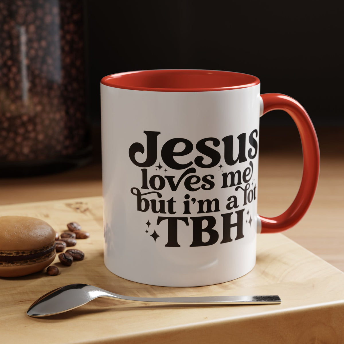 Christian Accent Coffee Mug — "Jesus Loves Me but I'm a Lot TBH" Religious Christian Gift