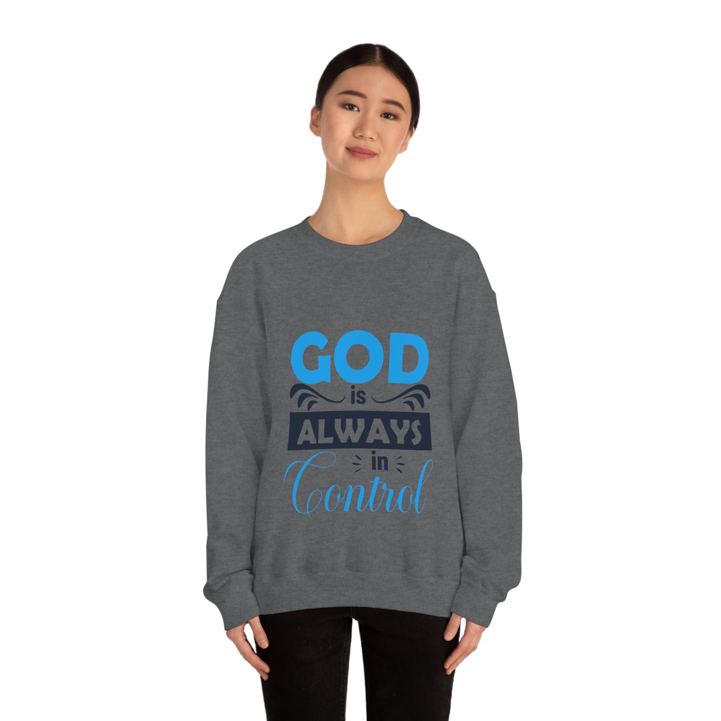 God Is Always In Control  Unisex Heavy Blend™ Crewneck Sweatshirt