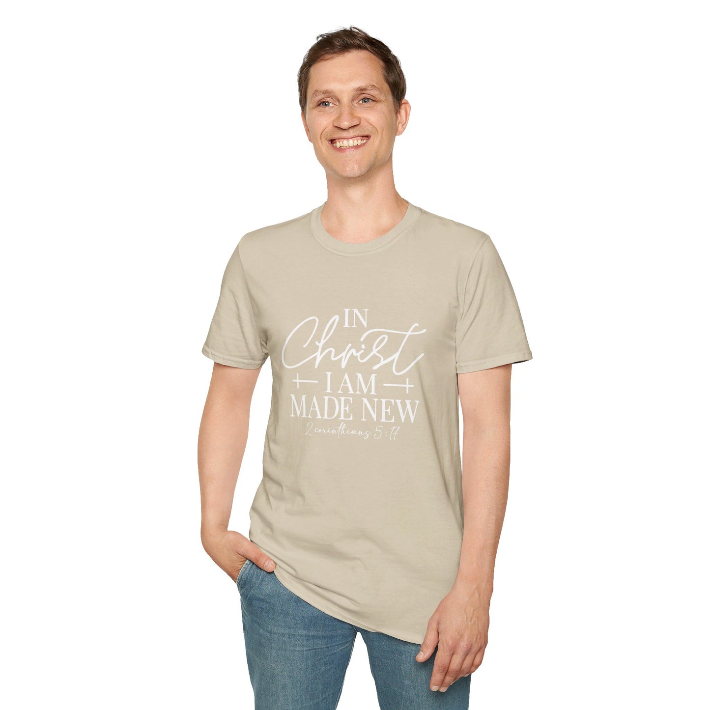 2 Corinthians 5:17 In Christ I Am Made New Unisex Christian T-shirt