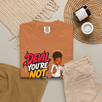 Devil You're Not On My Guest List T-Shirt - ClaimedbyGodDesigns