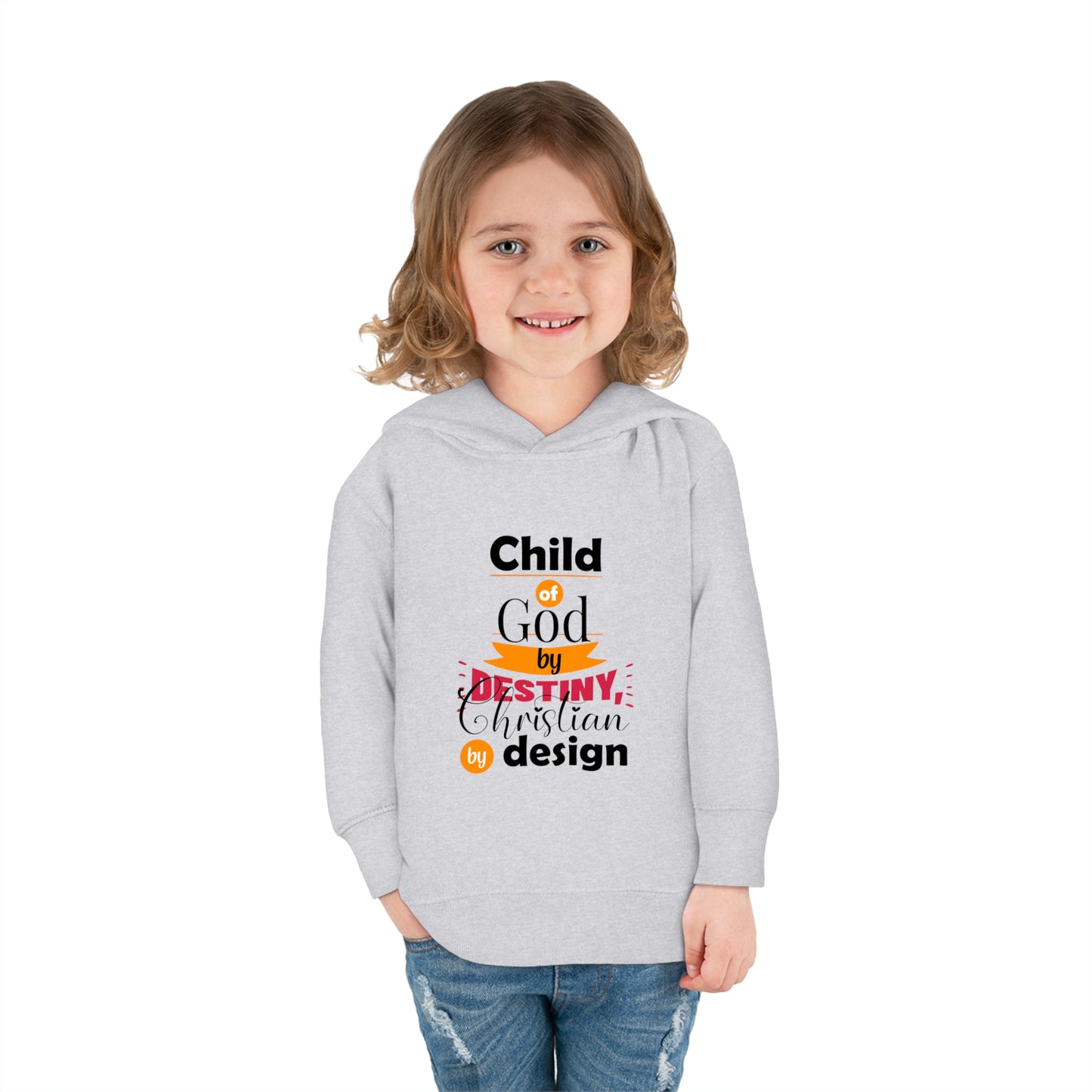 Child Of God By Destiny Christian By Design Toddler Christian Pullover Fleece Hoodie Printify