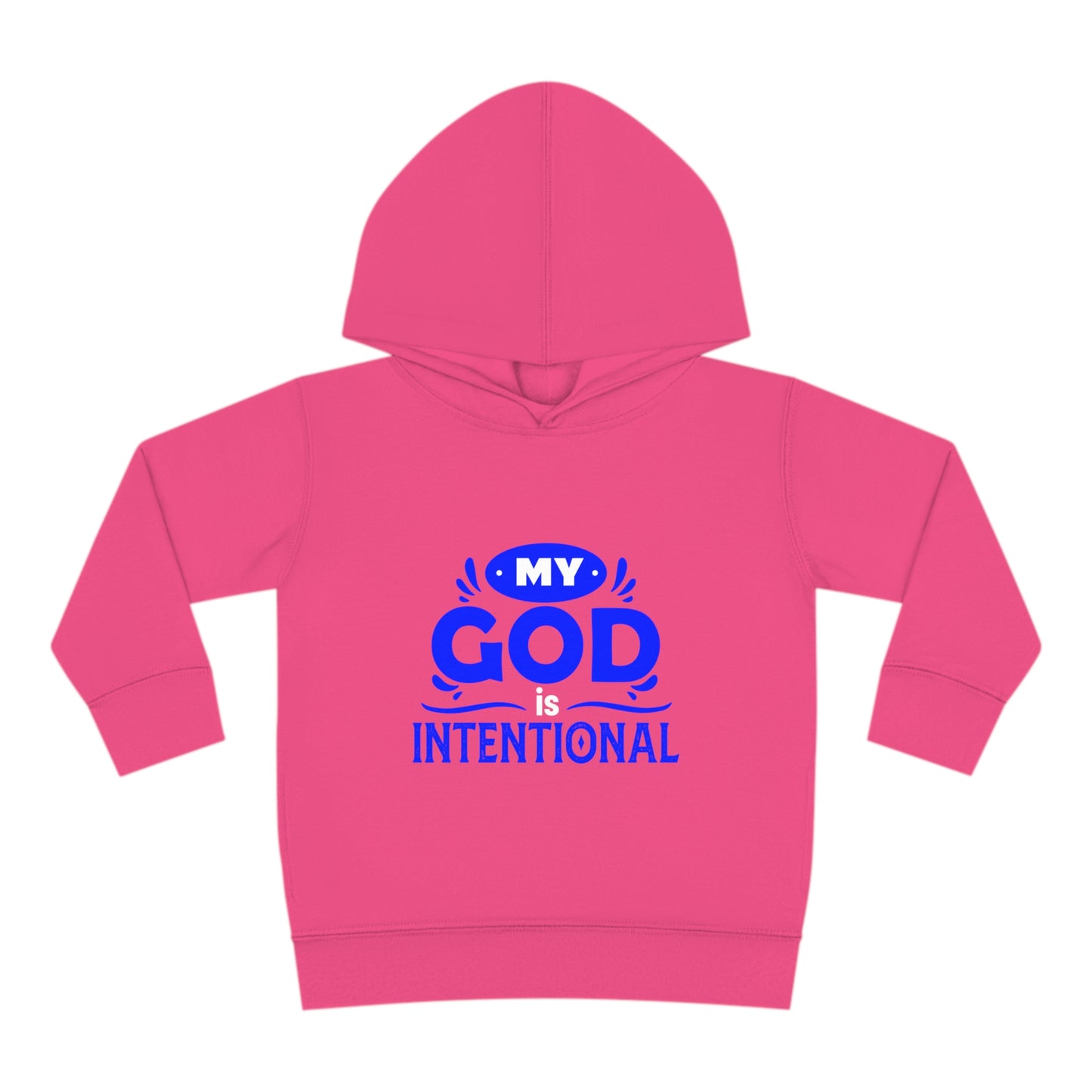 My God Is Intentional Toddler Pullover Fleece Hoodie Printify