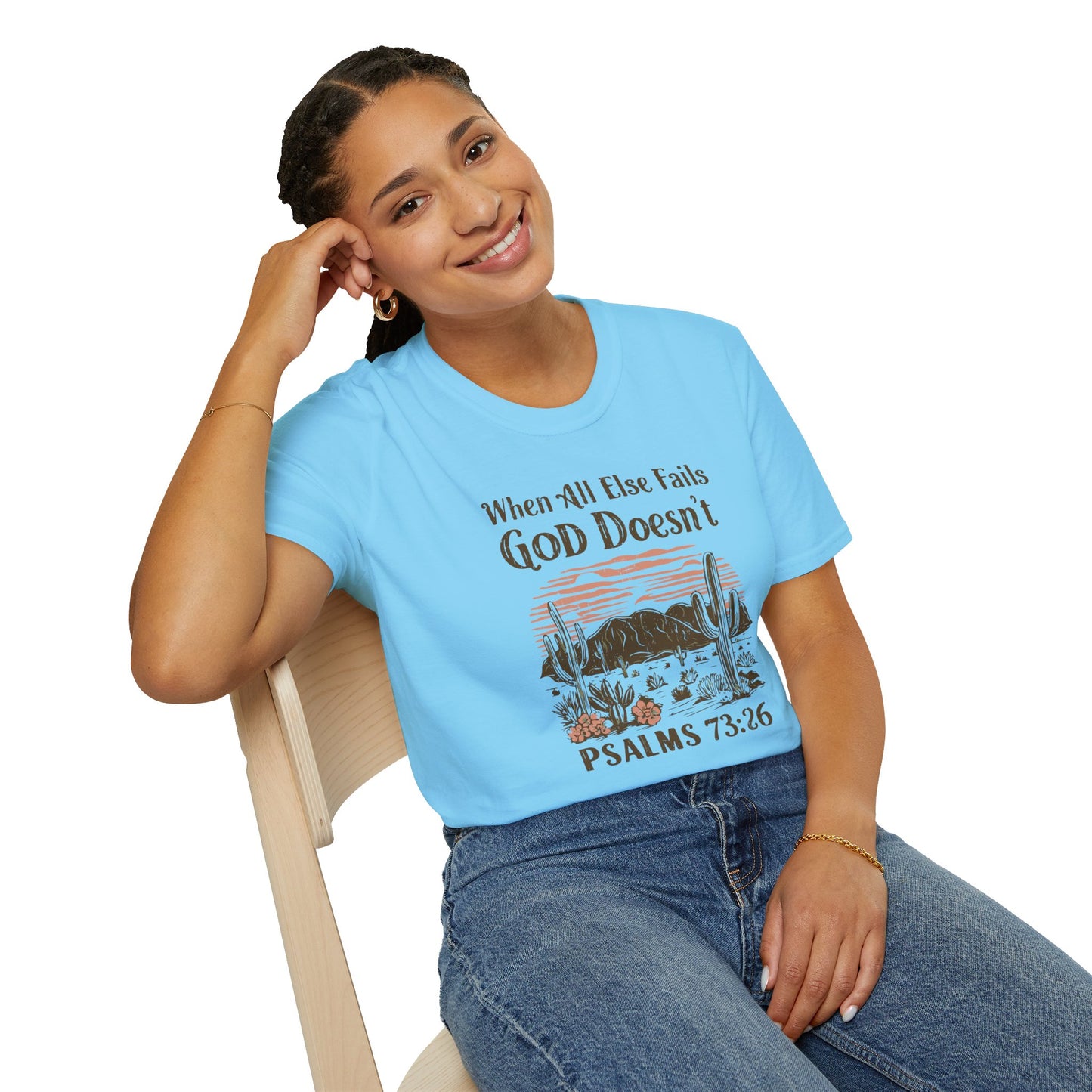 When All Else Fails God Doesn't Christian Unisex T-shirt