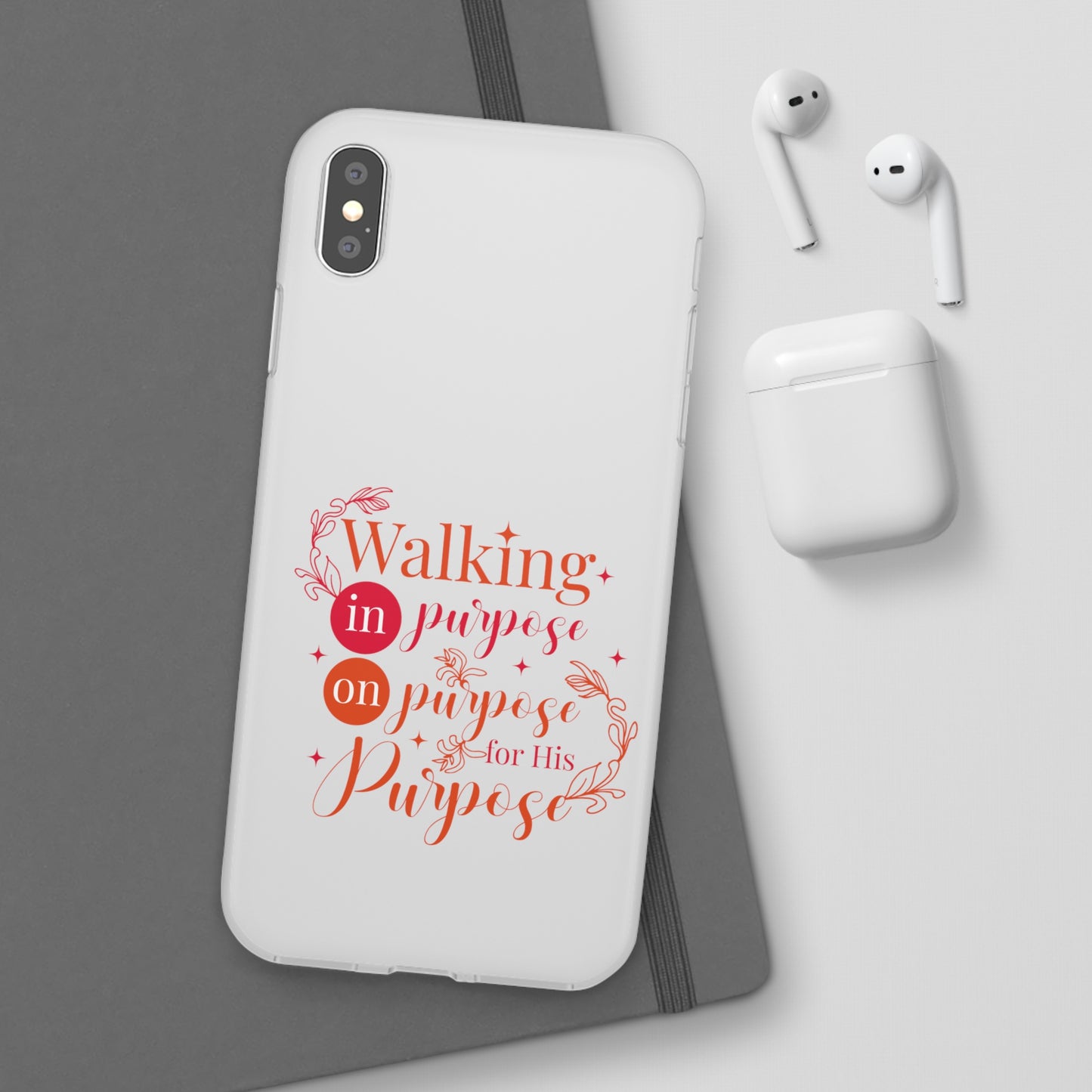 Walking In Purpose On Purpose For His Purpose  Flexi Phone Case