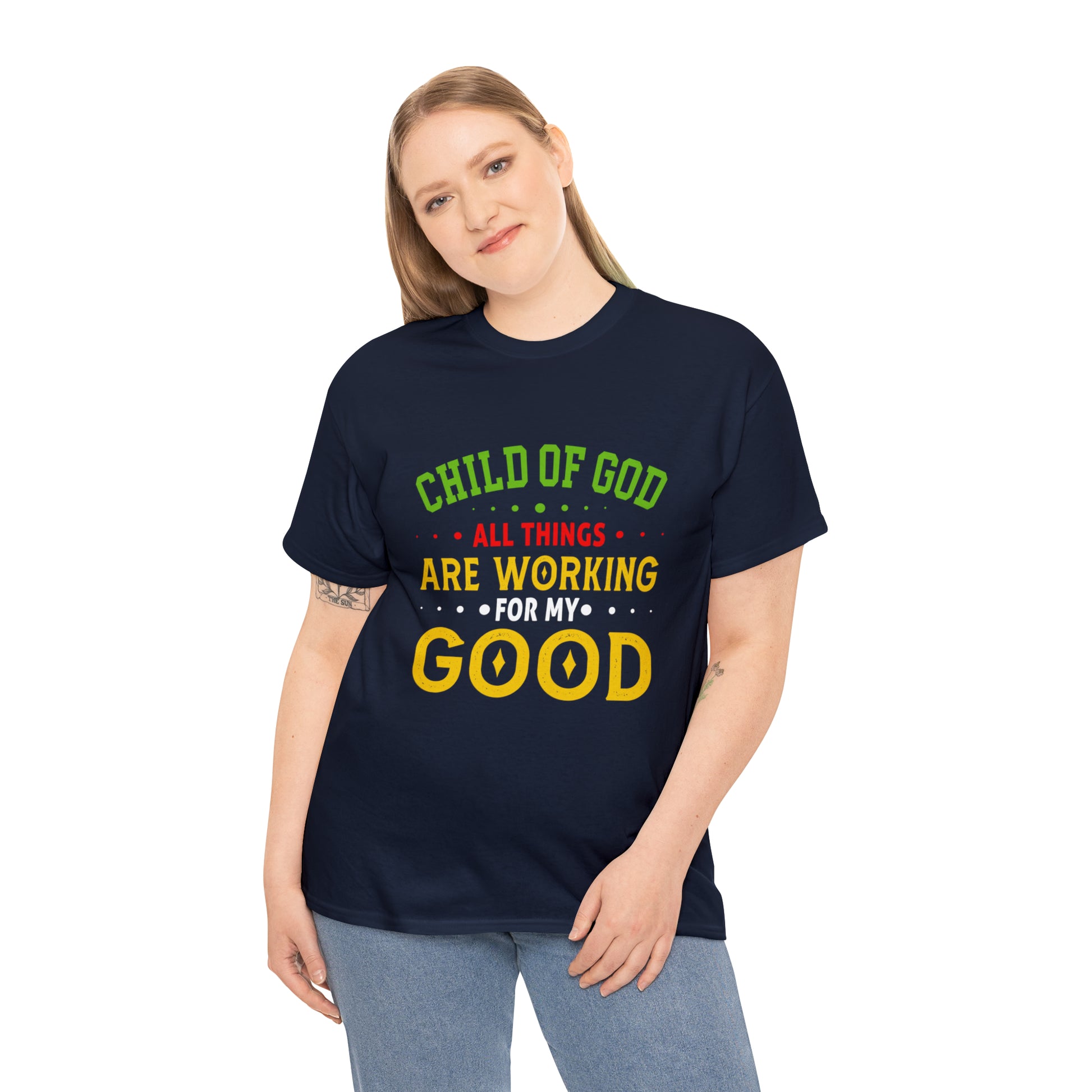 Child Of God All Things Are Working For My Good Unisex Heavy Cotton Tee Printify