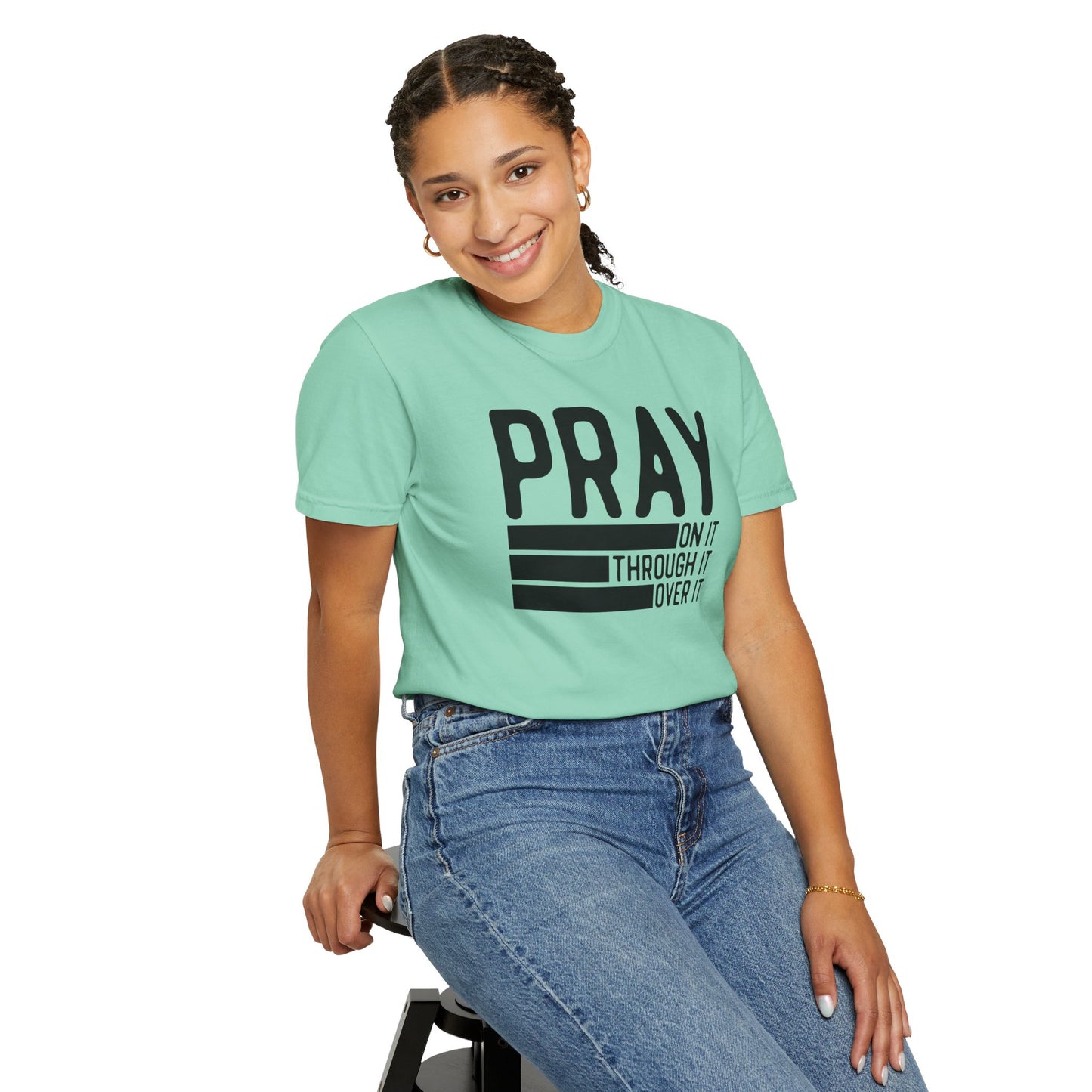 Pray On It Through It Over It Because Adulting Is Hard Without Jesus Unisex Christian T-shirt