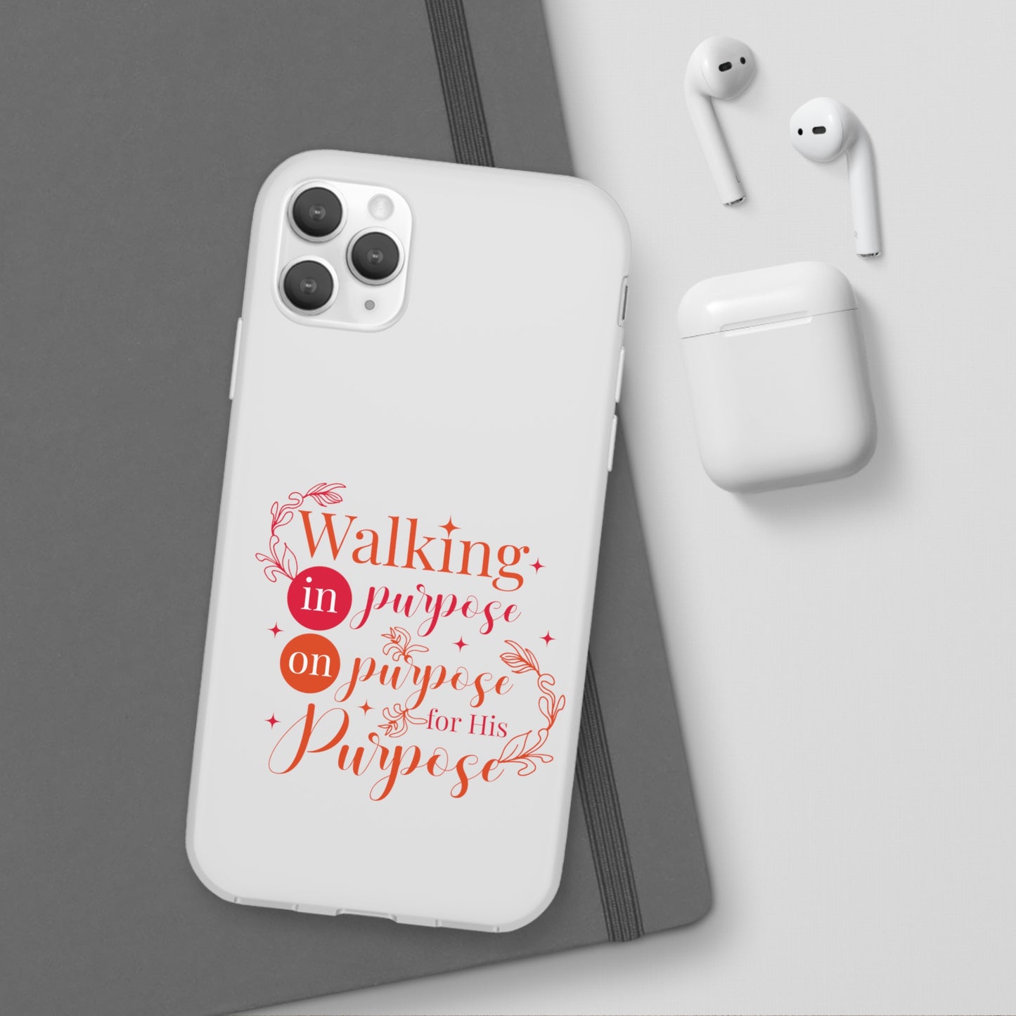 Walking In Purpose On Purpose For His Purpose  Flexi Phone Case