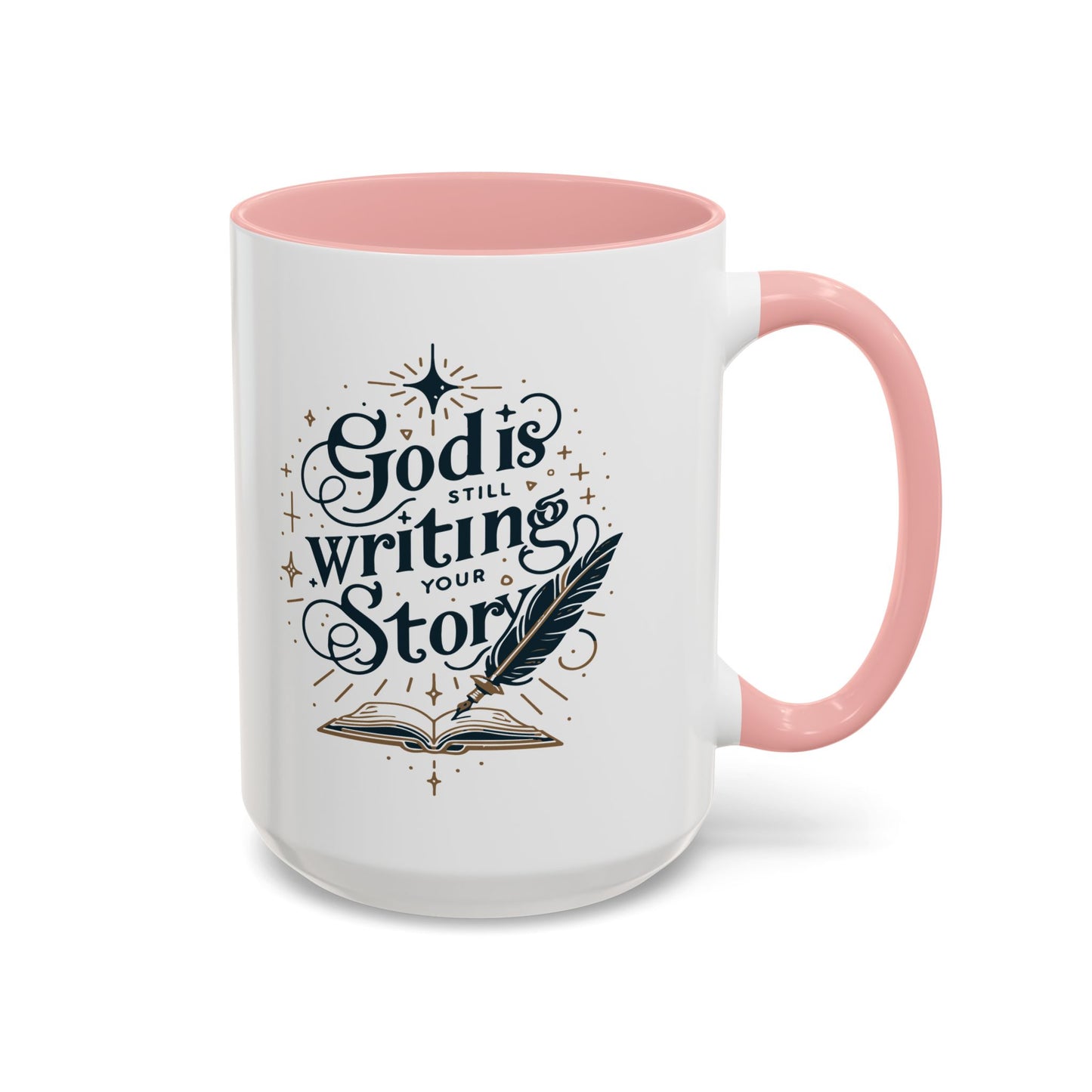 Christian Ceramic Mug- God Is Still Writing Your Story Accent Coffee Mug (11, 15oz)