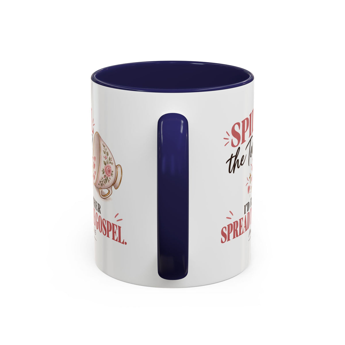 Spill the Tea, Spread the Gospel Christian Coffee Mug