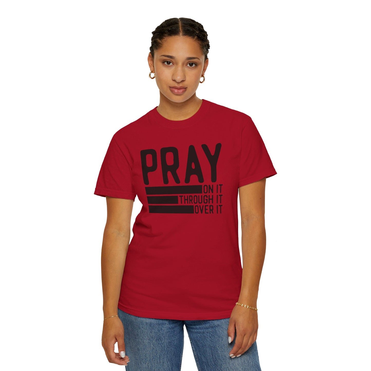 Pray On It Through It Over It Because Adulting Is Hard Without Jesus Unisex Christian T-shirt