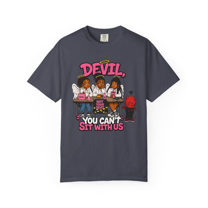 You Can't Sit With Us T-Shirt — 'Devil' Funny Girls Desk Graphic Tee