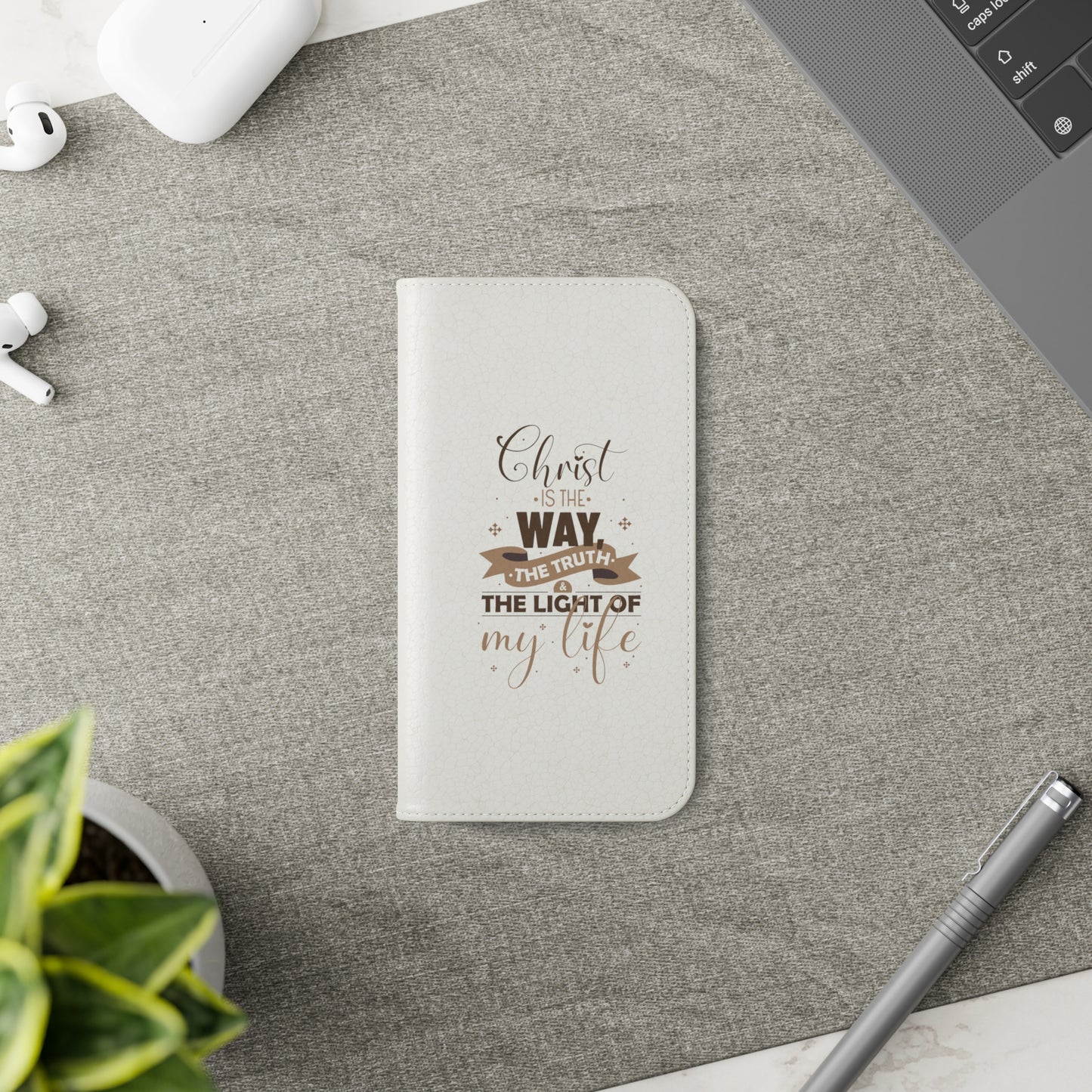 Christ Is The Way, The Truth, & The Light Of My Life Phone Flip Cases