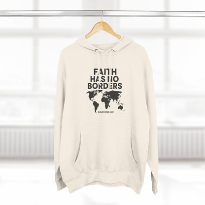 Faith Has No Borders Hoodie, Inspirational Fleece Hoodie for Travel Lovers, Religious Gift, Faith Apparel, Galatians 3:28 - ClaimedbyGodDesigns