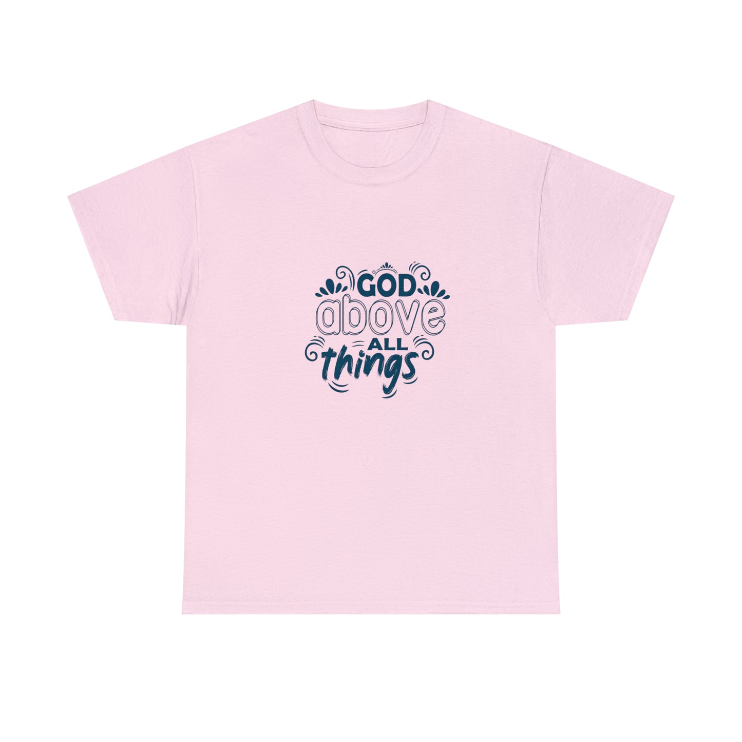 God Above All Things  Unisex Heavy Cotton Tee