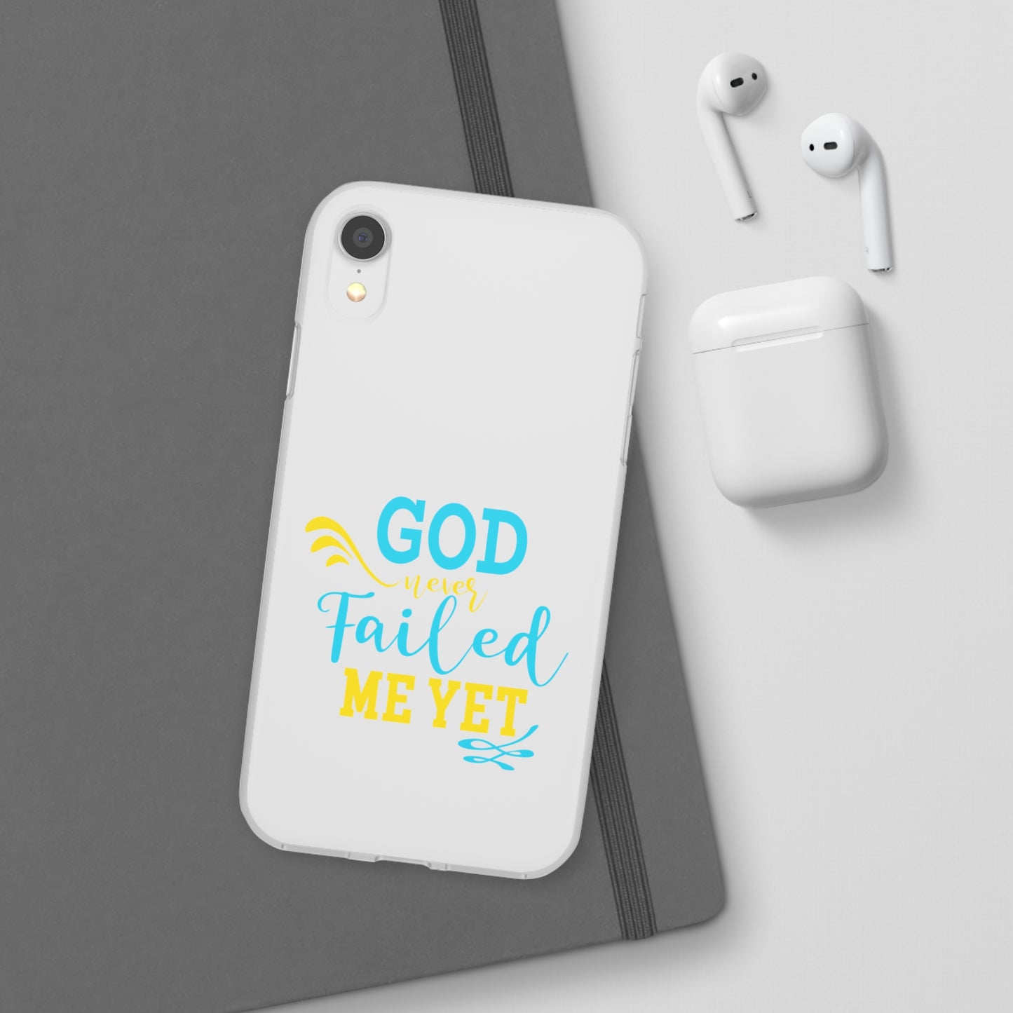 God Never Failed Me Yet Flexi Phone Case