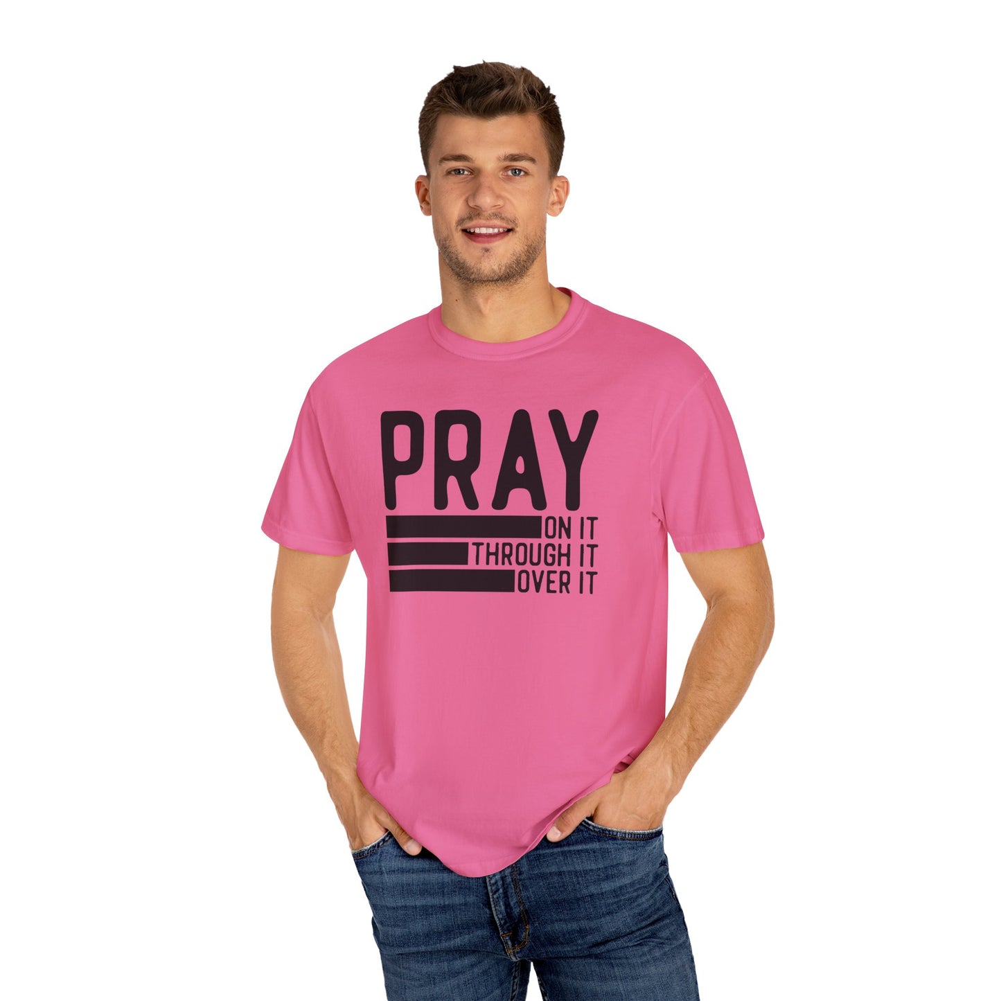 Pray On It Through It Over It Because Adulting Is Hard Without Jesus Unisex Christian T-shirt