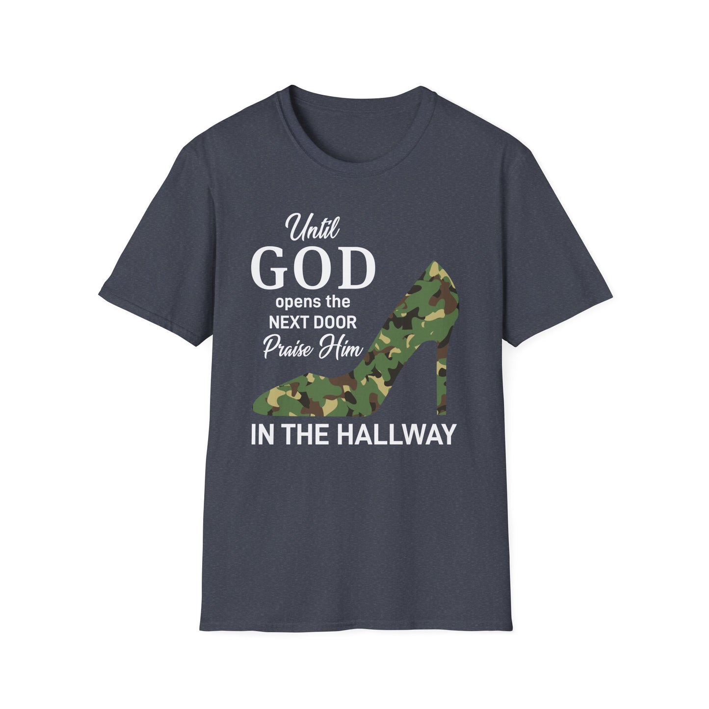 Until God Opens The Door Praise Him In The Hallway Women's Christian T-shirt