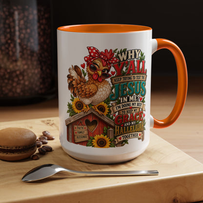 Christian Farmhouse Coffee Mug — "Why Y'all Keep Trying to Put Jesus in Me?" Accent Mug