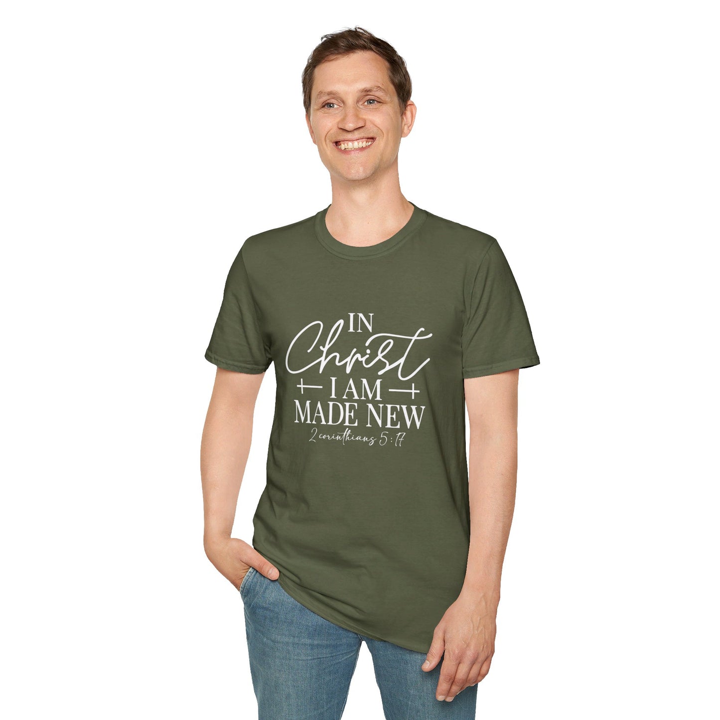 2 Corinthians 5:17 In Christ I Am Made New Unisex Christian T-shirt