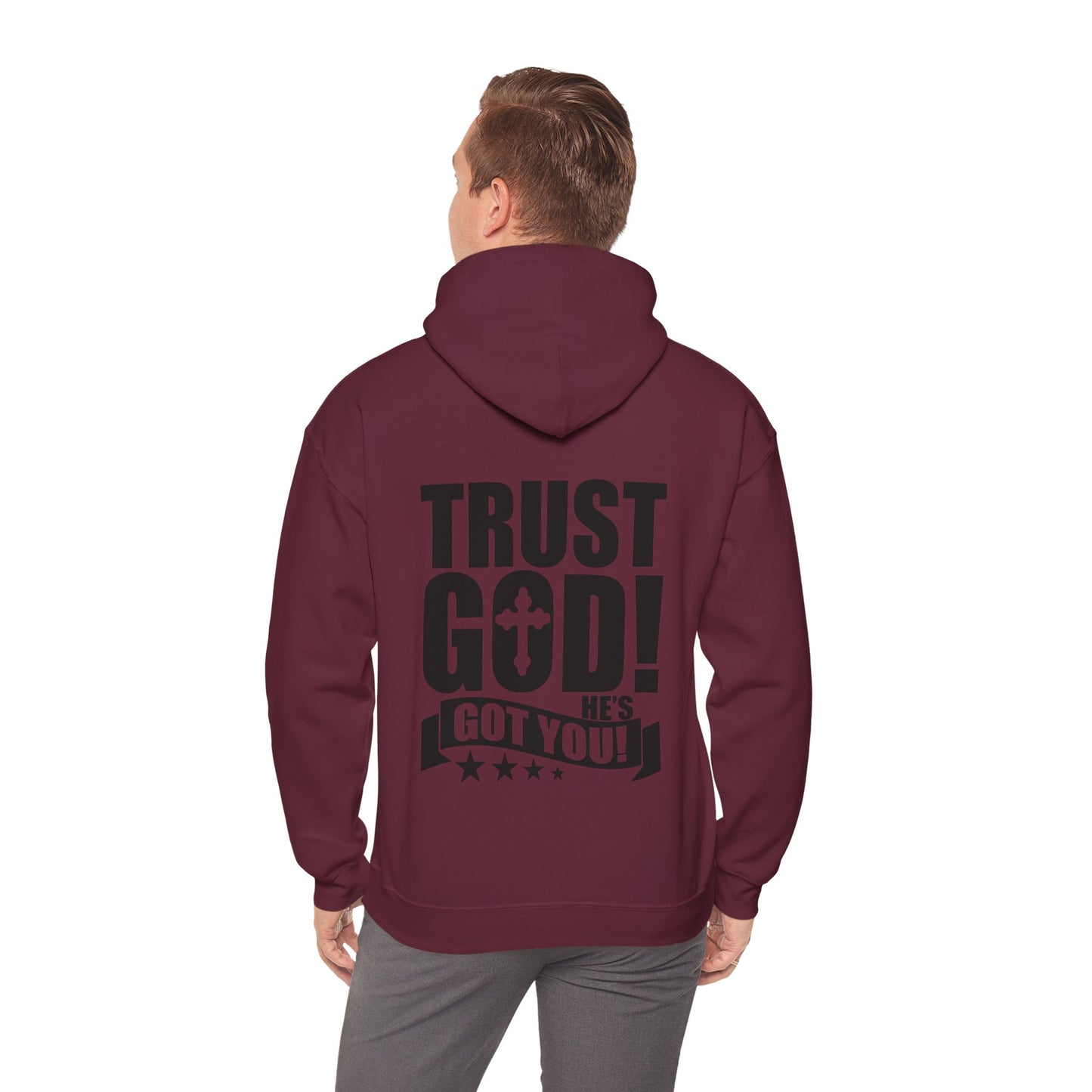 Trust God He's Got You Unisex Christian Hooded Pullover Sweatshirt