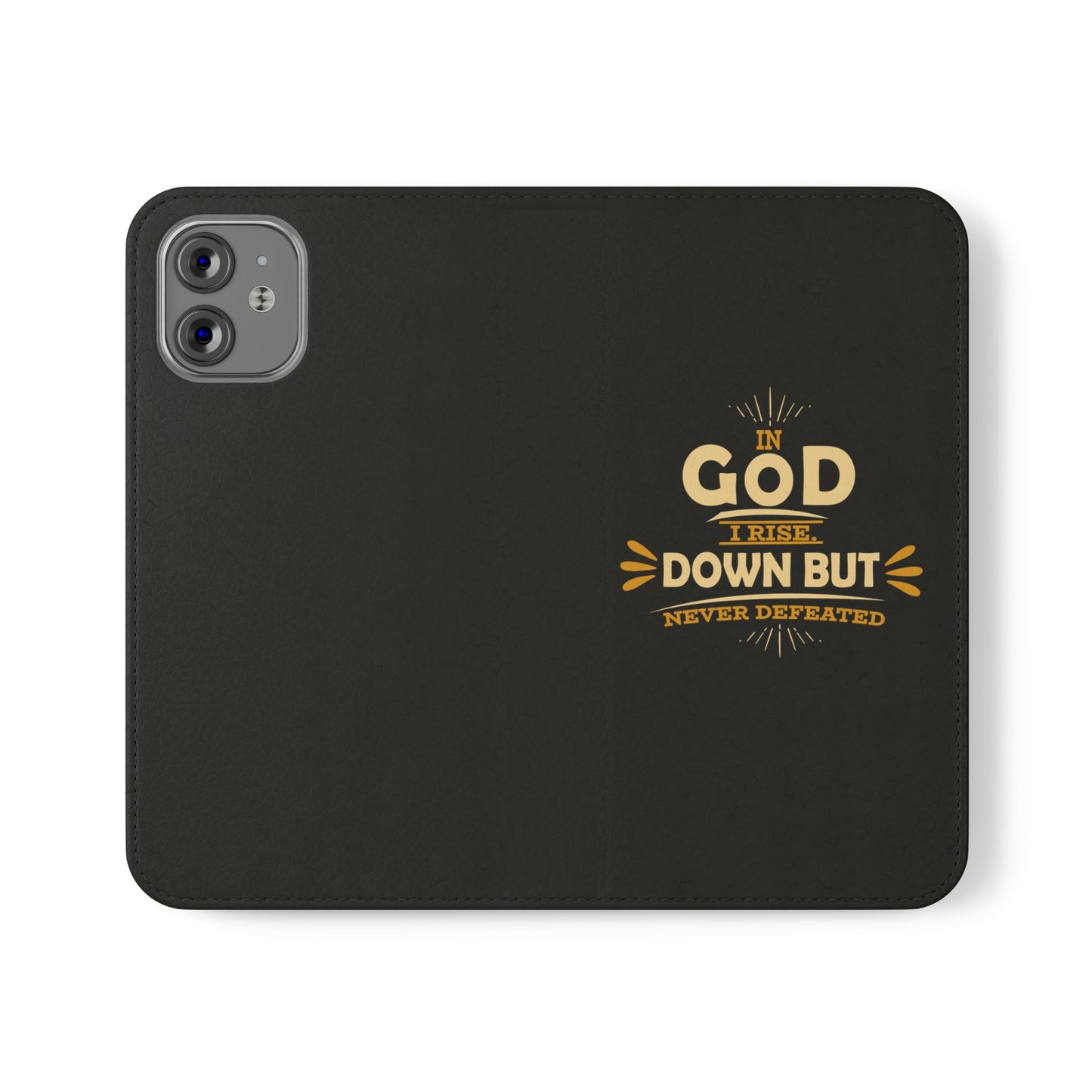 In God I Rise Down But Never Defeated Phone Flip Cases