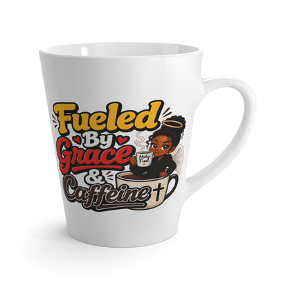 Latte Mug — "Fueled by Grace & Caffeine" Inspirational Coffee Cup