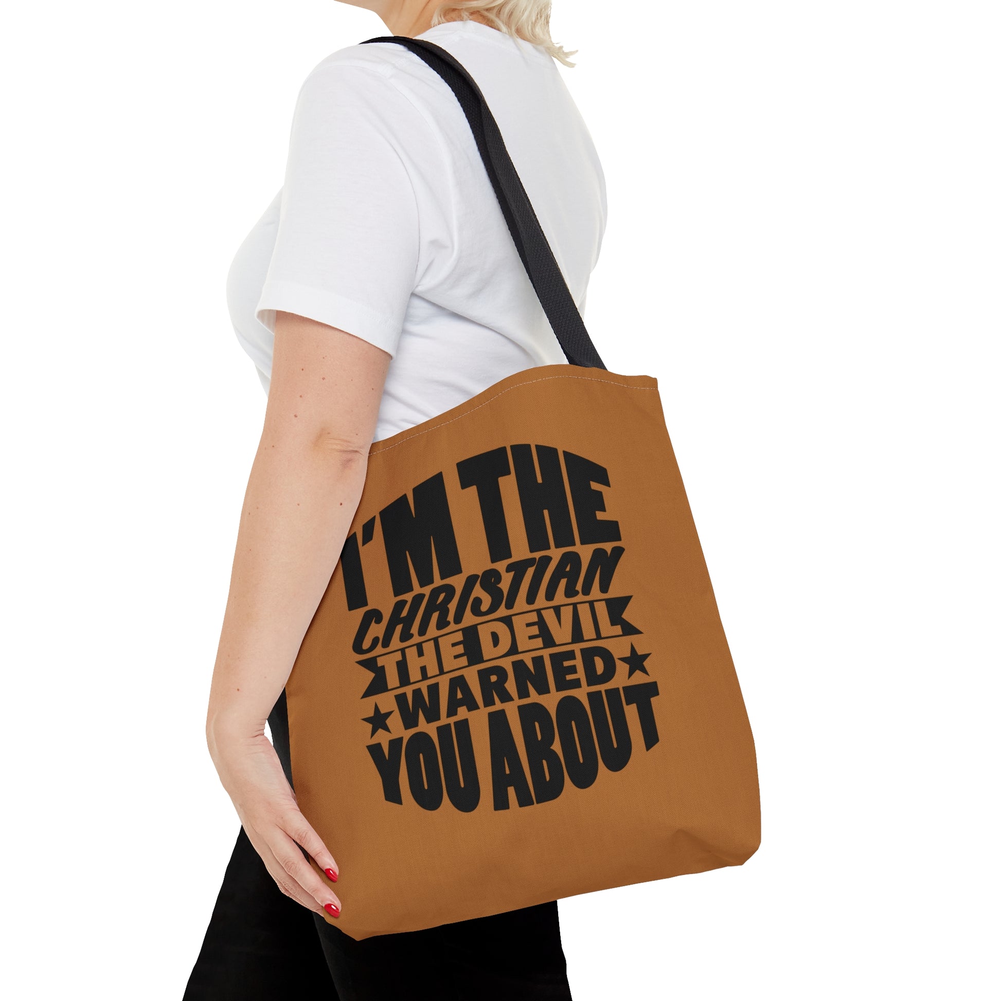 I'm The Christian The Devil Warned You About Christian Tote Bag Printify