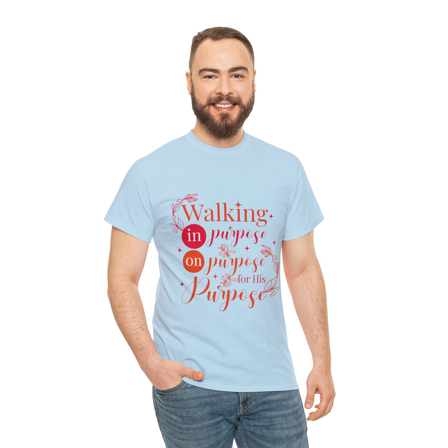 Walking In Purpose On Purpose For His Purpose Unisex Heavy Cotton Tee