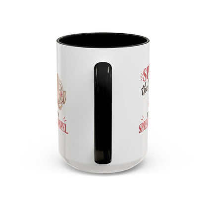 Spill the Tea, Spread the Gospel Christian Coffee Mug