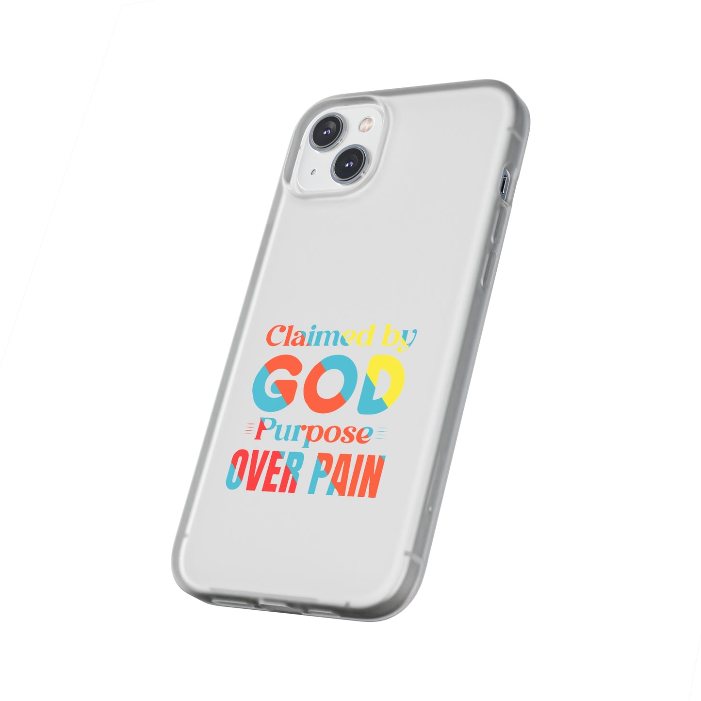 Claimed By God Purpose Over Pain Christian Flexi Phone Case Printify