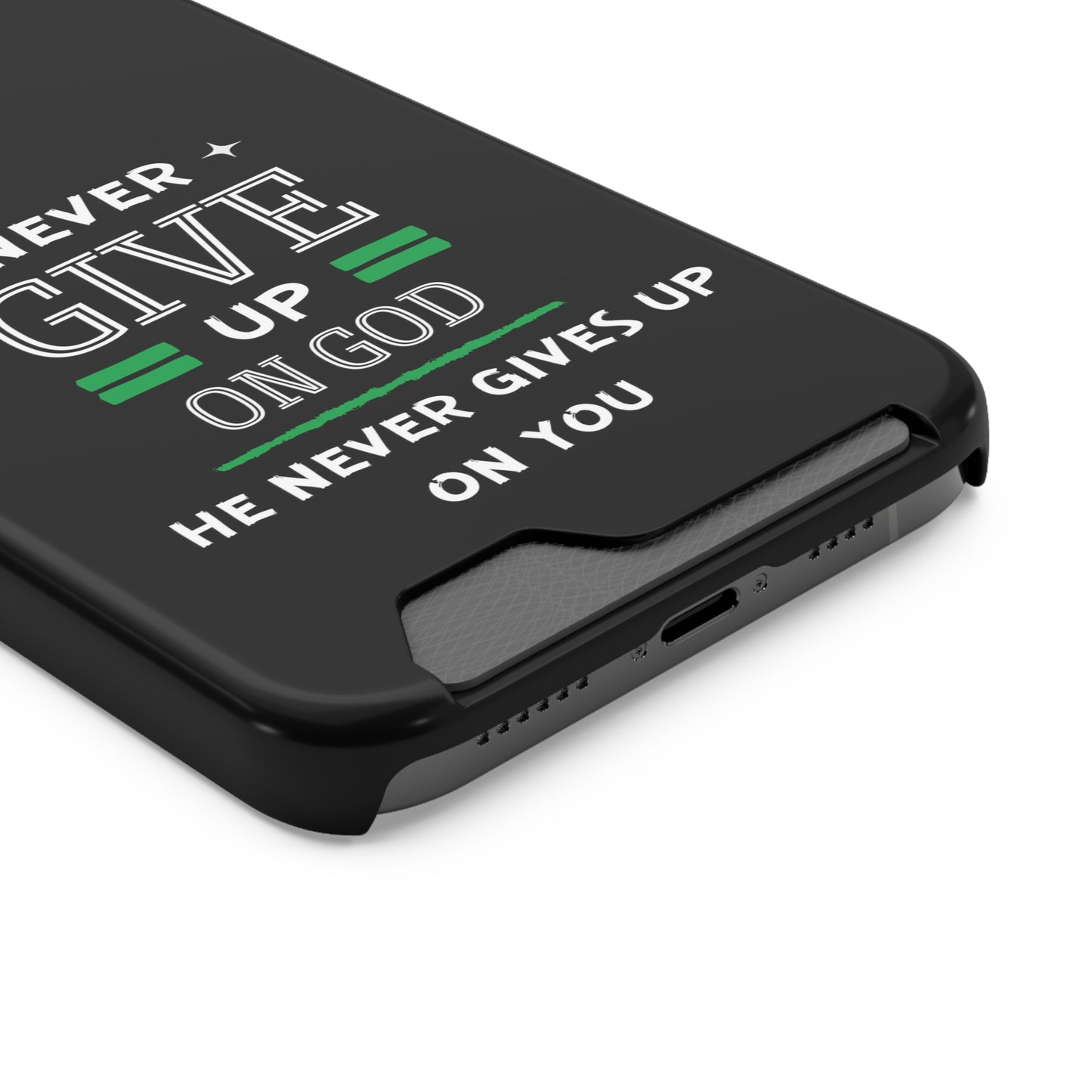 Never Give Up On God He Never Gives Up On You Christian Phone Case With Card Holder Printify