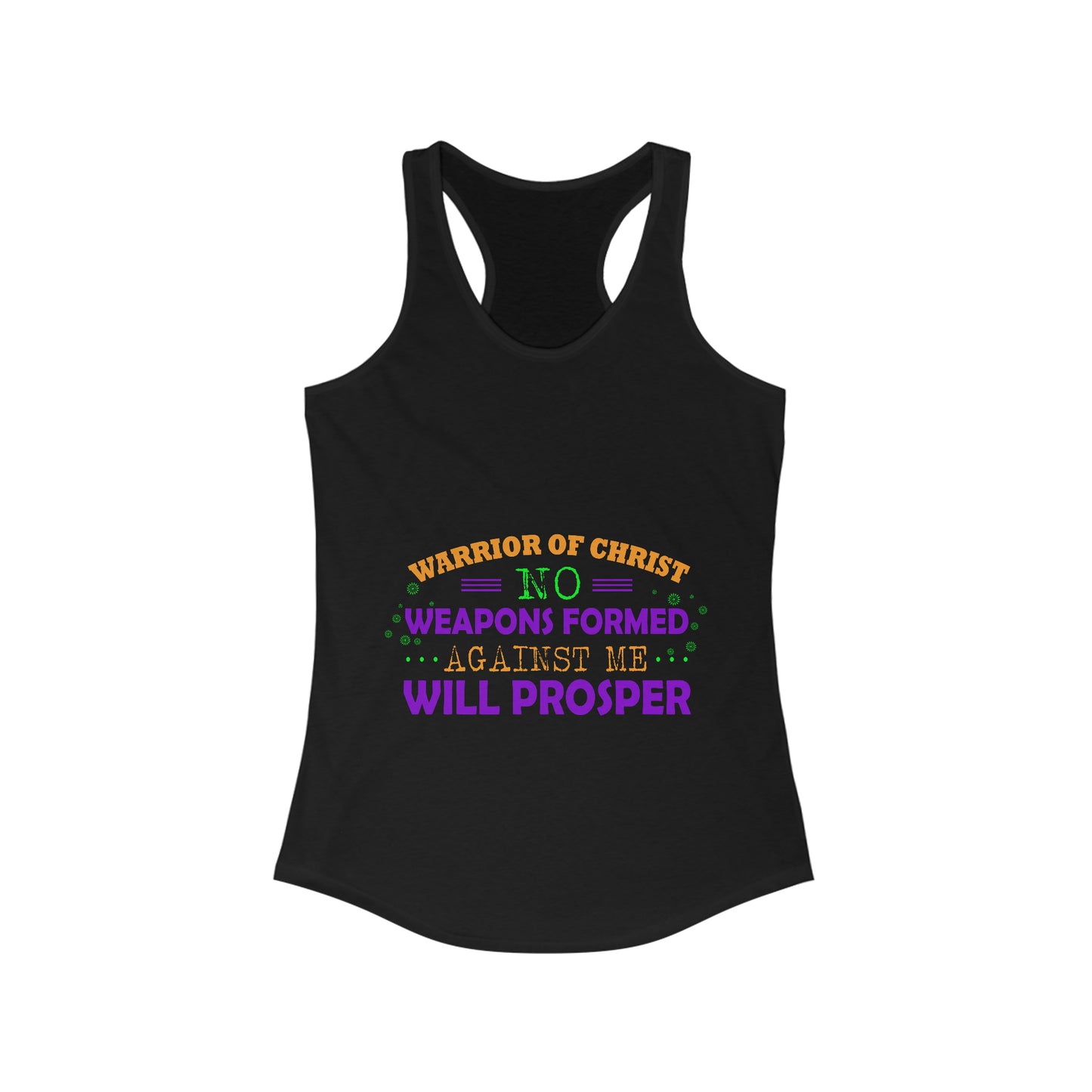 Warrior Of Christ No Weapons Formed Against Me Will Prosper Slim Fit Tank-top