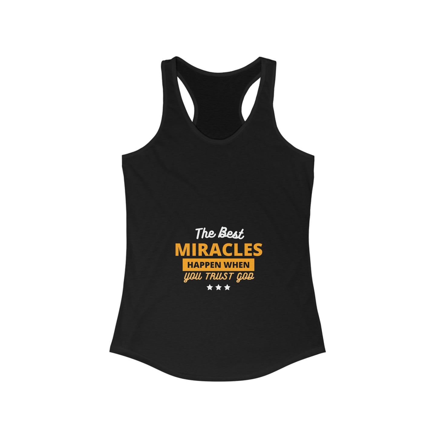 The Best Miracles Happen When You Trust God Women's Slim Fit Tank-top Printify