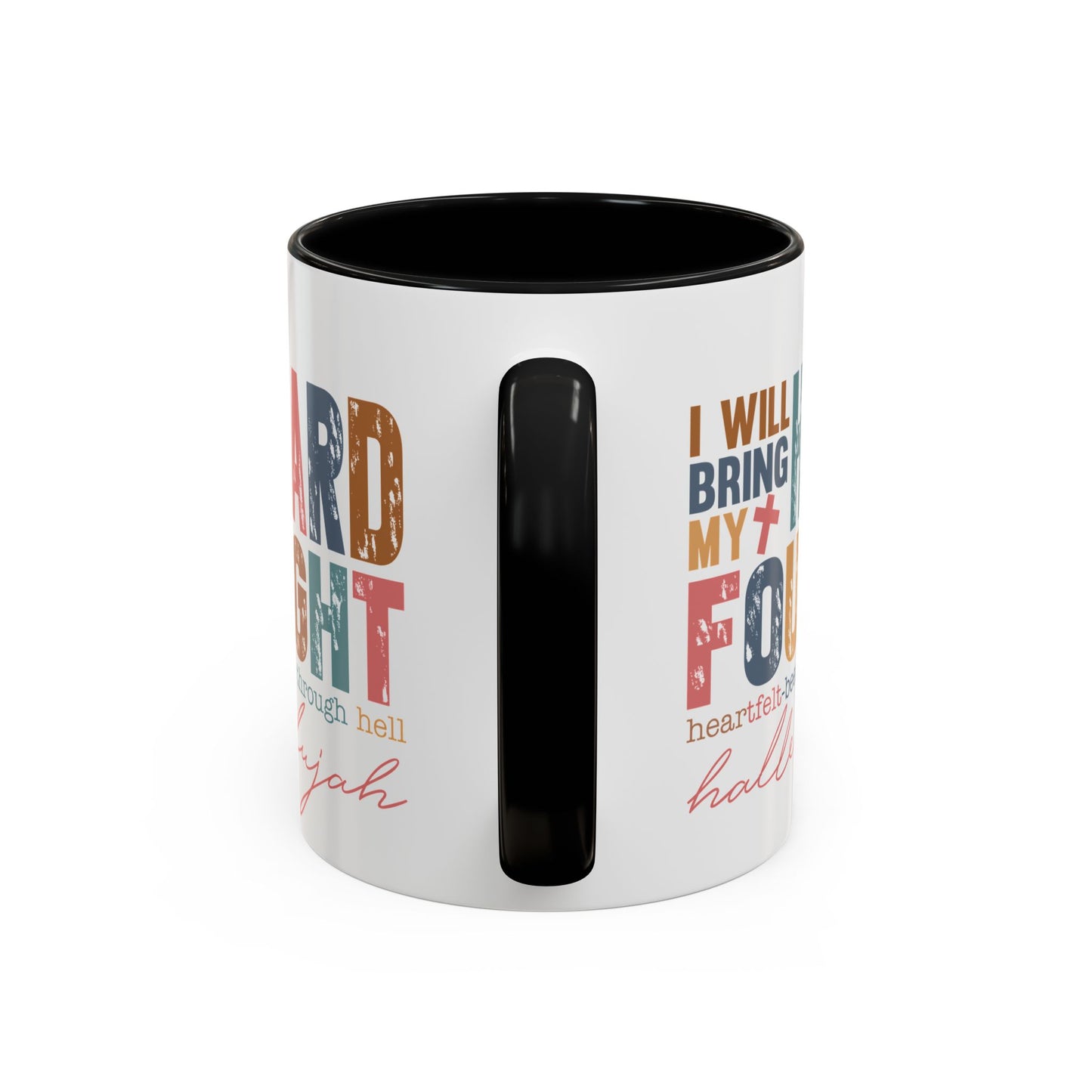 Inspirational Accent Coffee Mug - 'I Will Bring My Hard Fought Hallelujah' - 11oz & 15oz