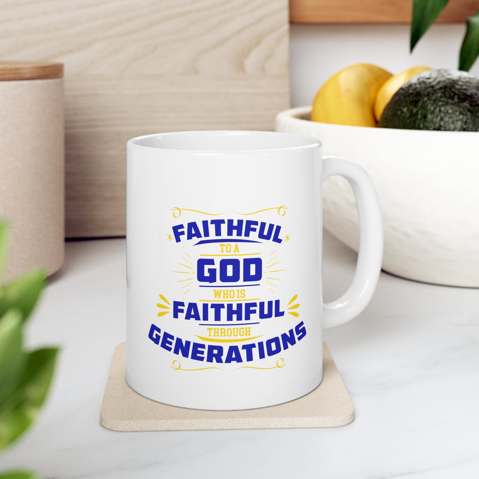 Faithful To A God Who Is Faithful Through Generations White Ceramic Mug 11oz (double sided printing) Printify