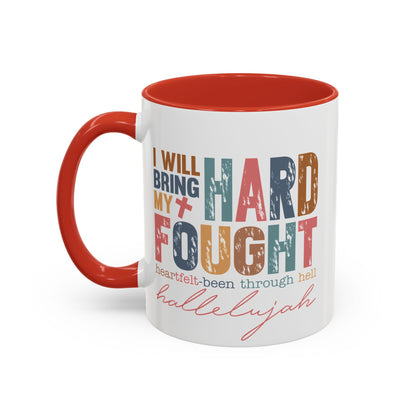 Inspirational Accent Coffee Mug - 'I Will Bring My Hard Fought Hallelujah' - 11oz & 15oz