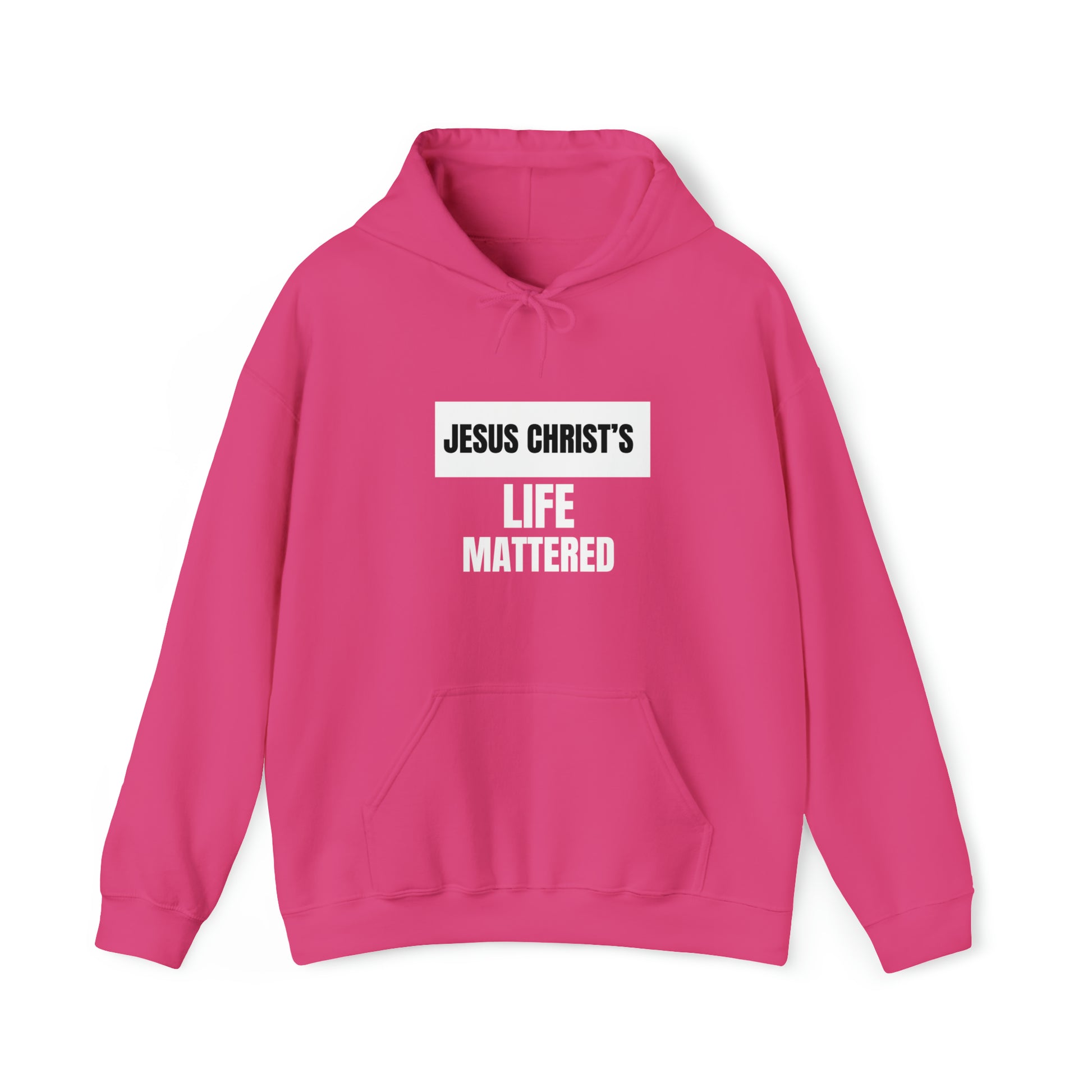 Jesus Christ's Life Mattered Unisex Hooded Sweatshirt Printify