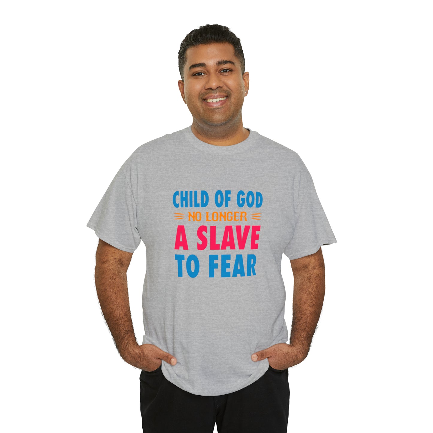 Child Of God No Longer A Slave To Fear Unisex Heavy Cotton Tee Printify