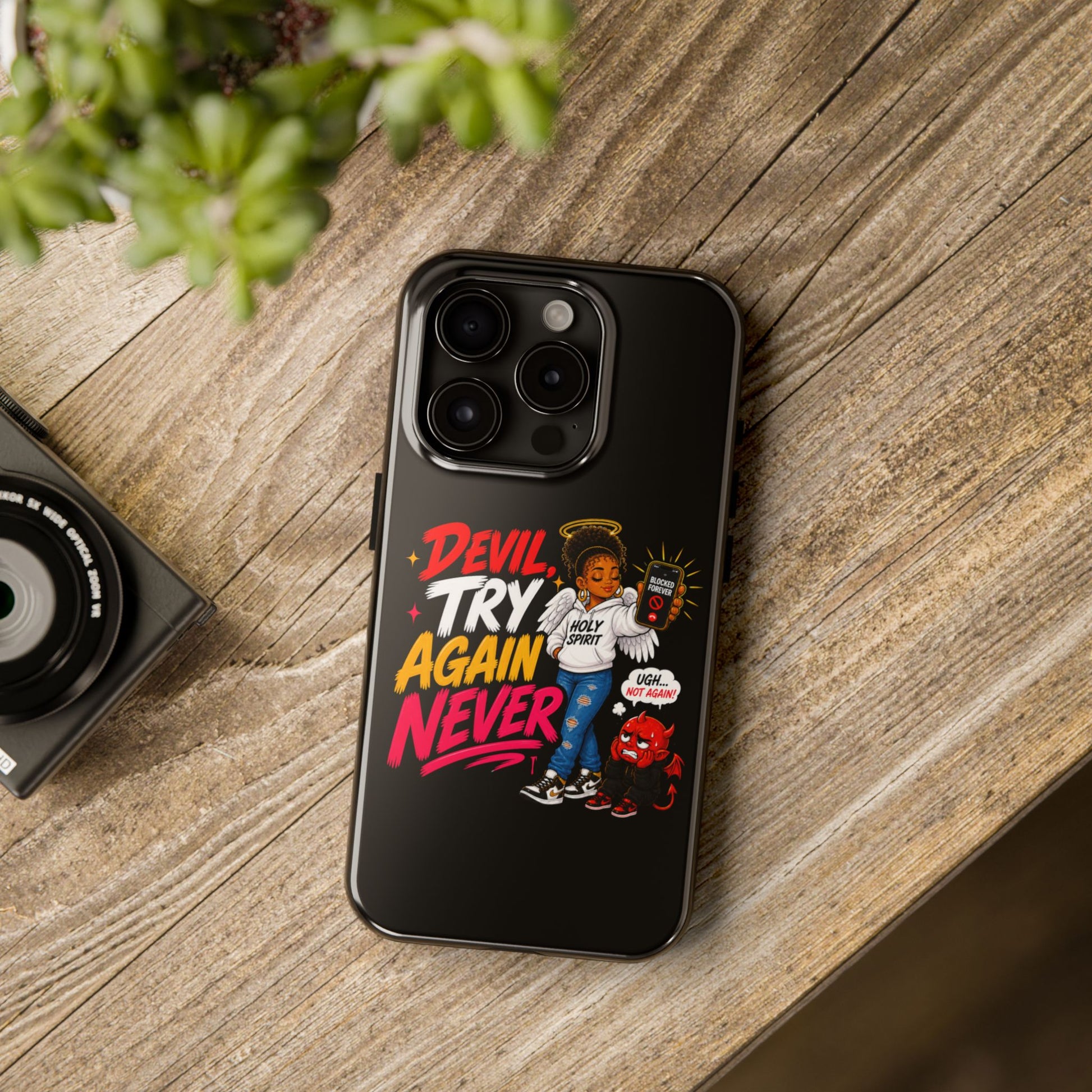 Phone Case — "Devil Try Again Never" Christian Graphic Tough Phone Case - ClaimedbyGodDesigns
