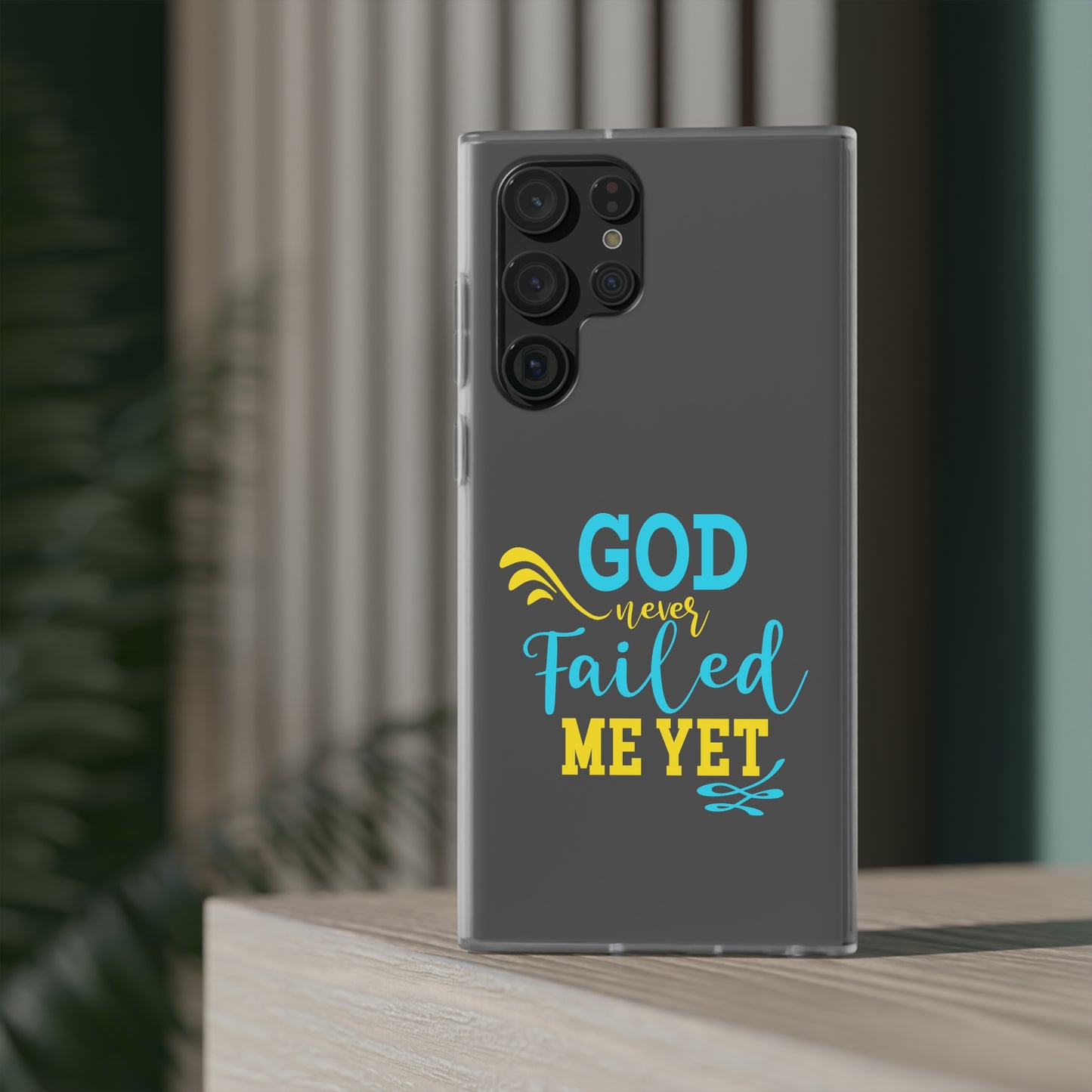 God Never Failed Me Yet Flexi Phone Case