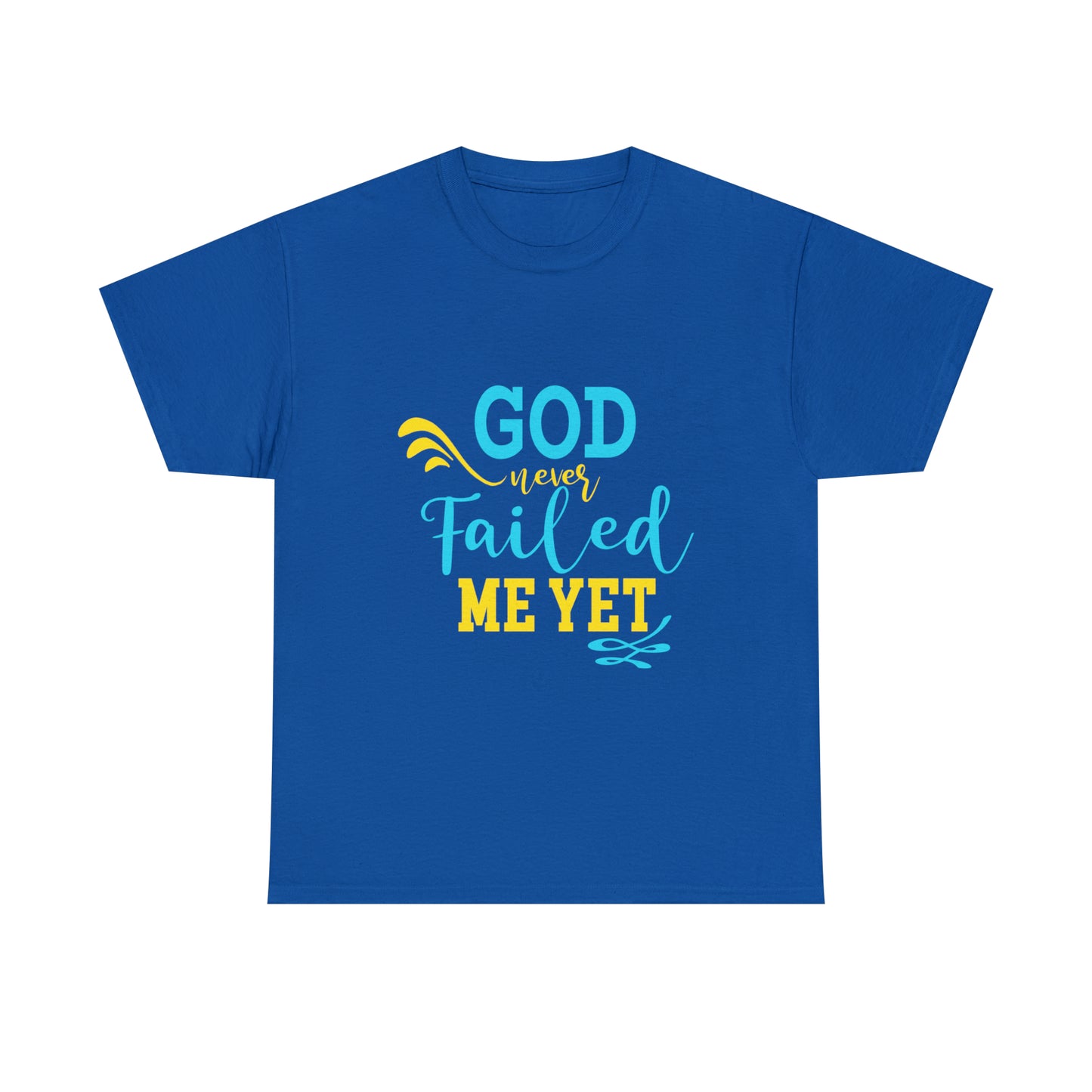 God Never Failed Me Yet Unisex Heavy Cotton Tee