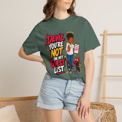 Devil You're Not On My Guest List T-Shirt - ClaimedbyGodDesigns