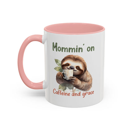 Sloth Mom Coffee Accent Mug - 'Mommin' on Caffeine and Grace' - Cute Gift for Christian Moms